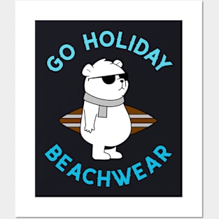 Go holiday beachwear Posters and Art